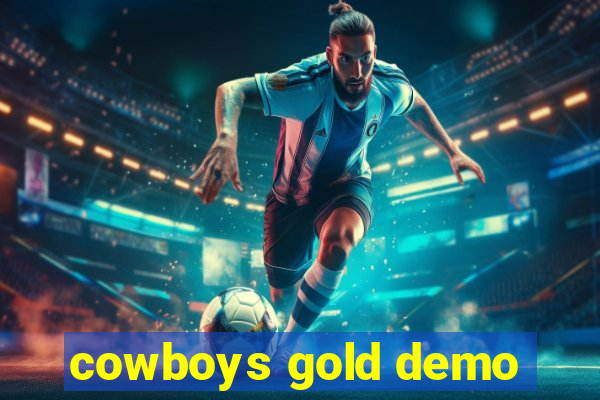 cowboys gold demo