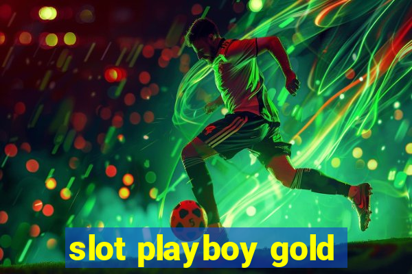 slot playboy gold