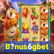 B?nus6gbet