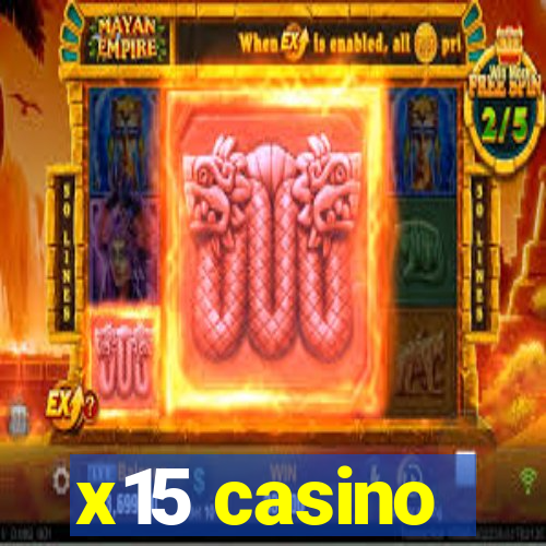 x15 casino