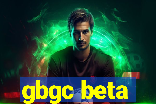 gbgc beta