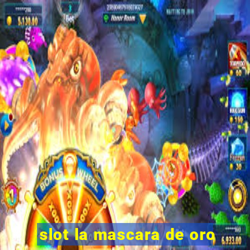 slot la mascara de oro