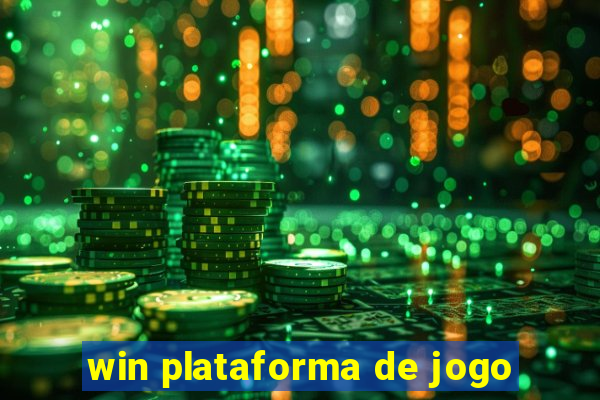 win plataforma de jogo