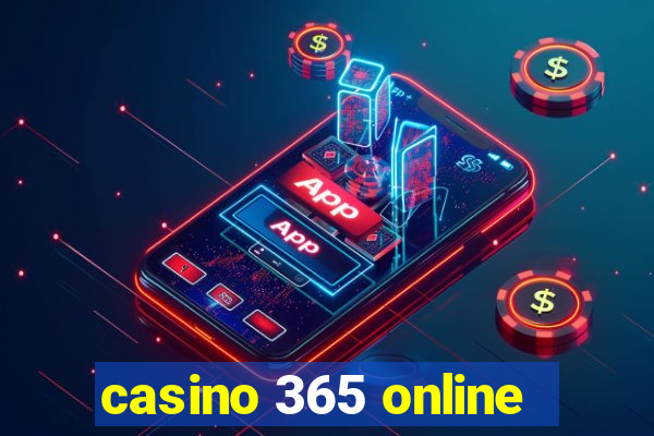 casino 365 online