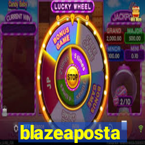 blazeaposta