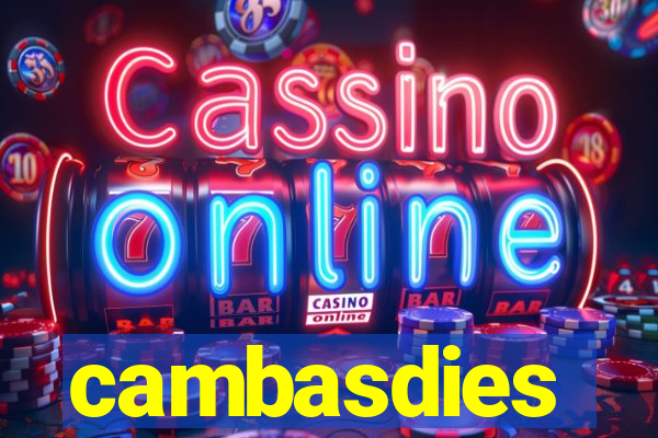 cambasdies