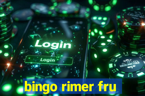 bingo rimer fru