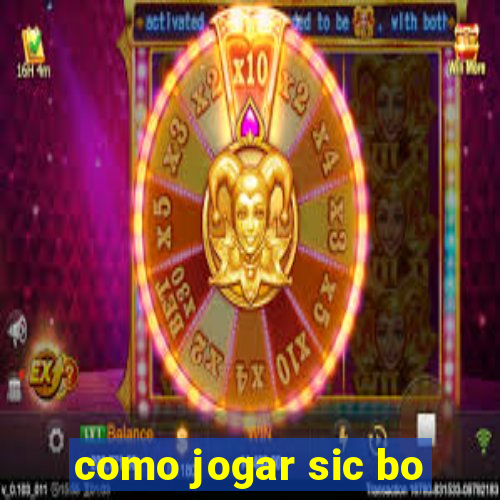 como jogar sic bo