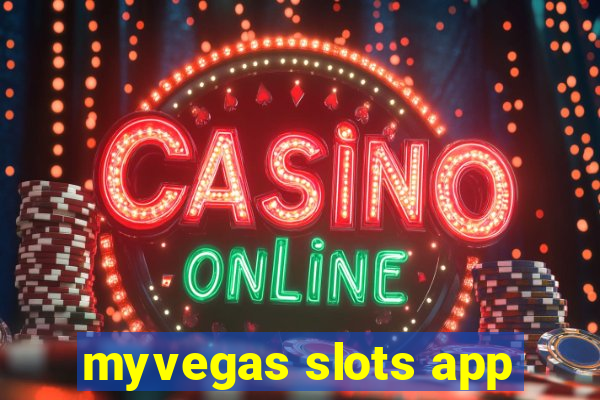 myvegas slots app