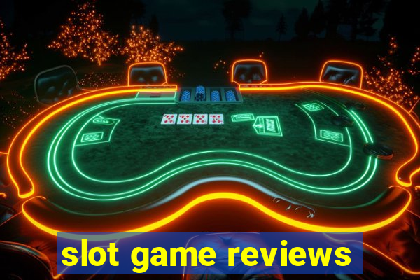 slot game reviews