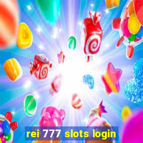 rei 777 slots login