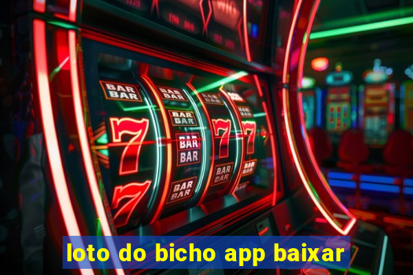 loto do bicho app baixar