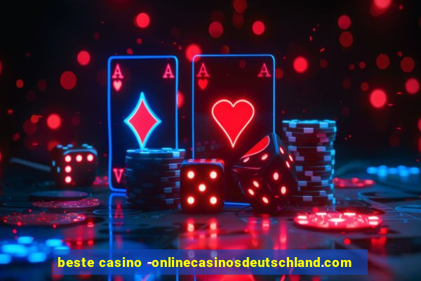 beste casino -onlinecasinosdeutschland.com