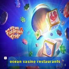 ocean casino restaurants