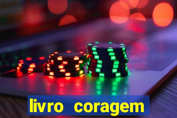 livro coragem desbravadores pdf