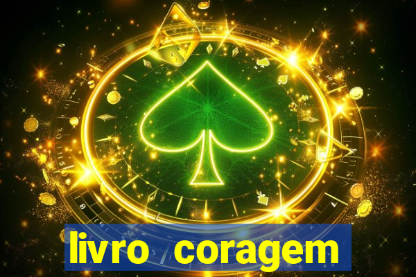 livro coragem desbravadores pdf