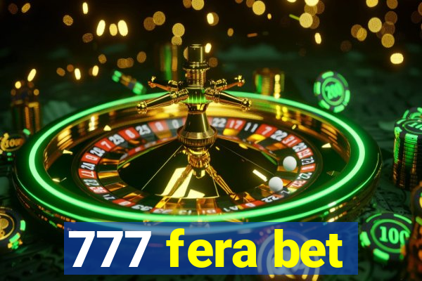 777 fera bet