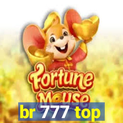 br 777 top