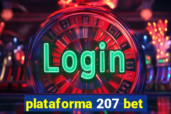 plataforma 207 bet