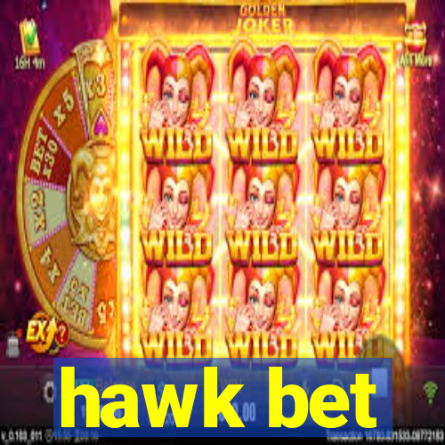 hawk bet