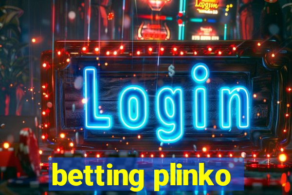 betting plinko