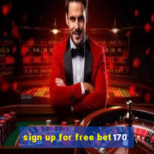 sign up for free bet170