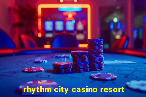 rhythm city casino resort