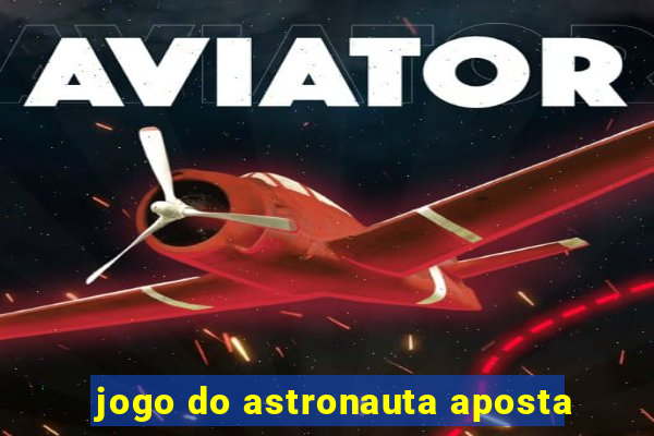 jogo do astronauta aposta