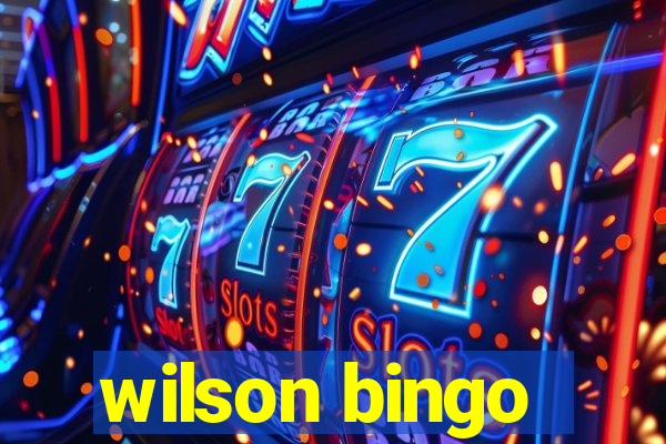 wilson bingo