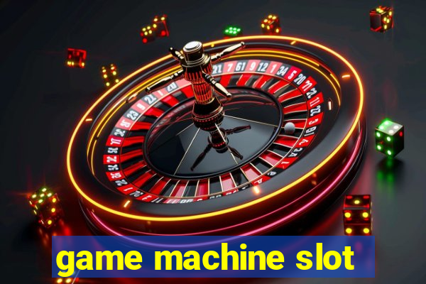 game machine slot