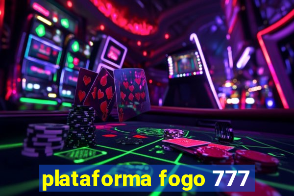 plataforma fogo 777