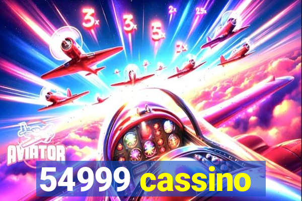 54999 cassino