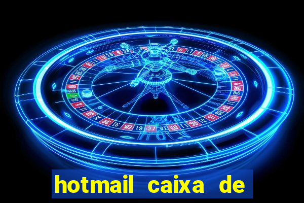 hotmail caixa de entrada entrar