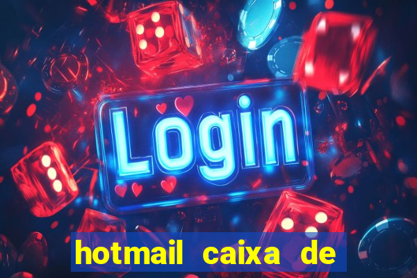 hotmail caixa de entrada entrar