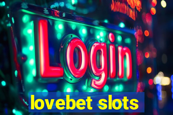 lovebet slots