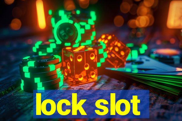 lock slot