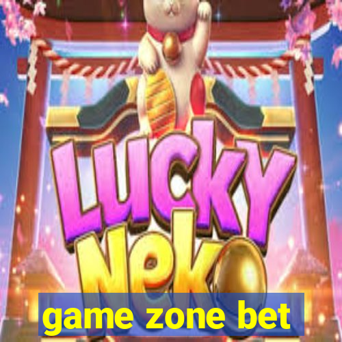 game zone bet