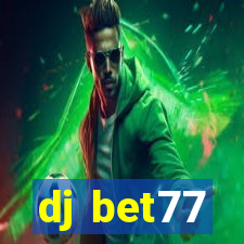 dj bet77