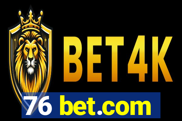 76 bet.com