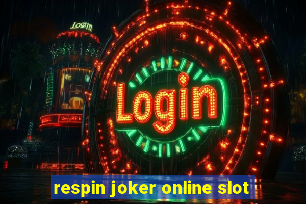 respin joker online slot