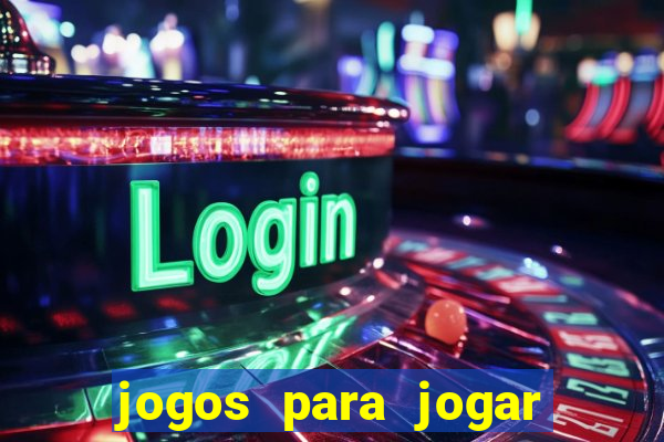 jogos para jogar de gra?a e ganhar dinheiro