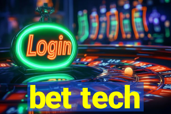 bet tech