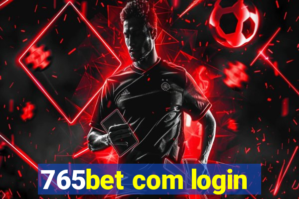 765bet com login