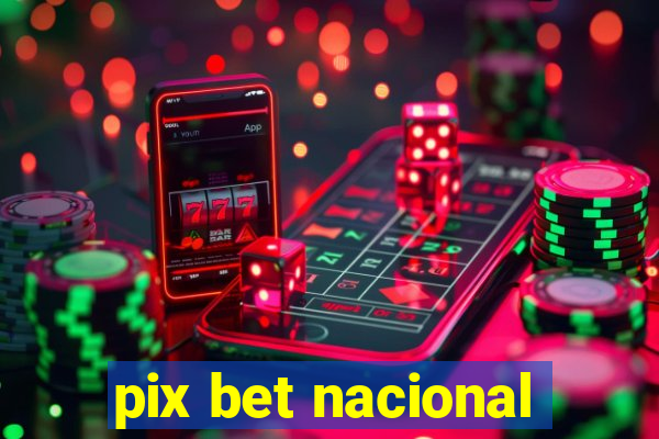 pix bet nacional