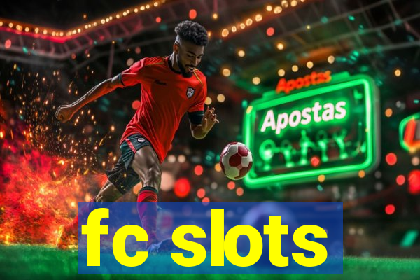 fc slots