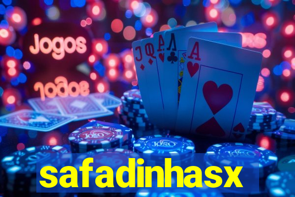 safadinhasx