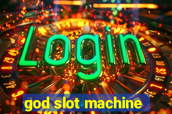 god slot machine