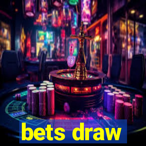 bets draw