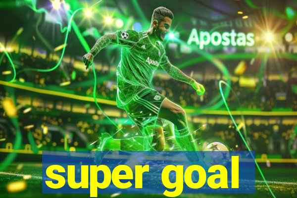 super goal