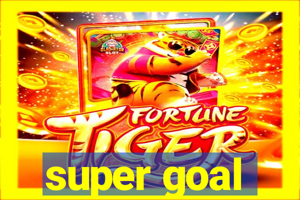 super goal